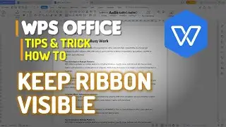 WPS Office Word How To Keep Ribbon Visible