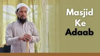 Masjid ke Adaab | Sheikh Abul kalam salafi | Khutba e juma | Masjid Ali bin abi talib Rudauli 