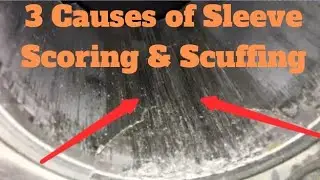 3 Causes of Cylinder Sleeve Scoring & Cracks