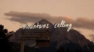 mountains calling &ndash; a short travel film