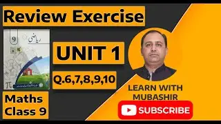 9th MATH(NEW) SMART SYLLABUS Review EX:1:جائزہ ✅(2nd half) Q:6,7 Complete Solutions.