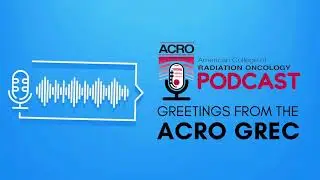 ACRO Podcast Greetings from the GREC: Get Involved in Advocacy in 2026