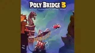 Are We There Yet? (Poly Bridge 3 Version)