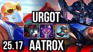 URGOT vs AATROX (TOP) | EUW Grandmaster | 25.17