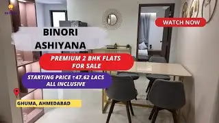Binori Ashiyana | ☎ 8377002514 | Premium 2 BHK Flats For Sale in Ghuma, Ahmedabad