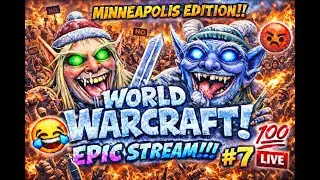 World of Warcraft: RACE TO TBC 1-60 (PART 7) (MINNEAPOLIS EDITION)‼️‼️⚔️⚔️⚔️