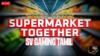 Supermarket Together | Fun Game | SV Gaming Tamil