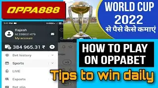 Oppa888 | Oppabet | Oppabet Review | How to Play on Oppabet