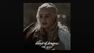 ( slowed ) dance of dragons