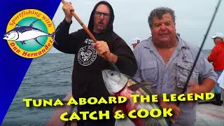 Catching Tuna Aboard the Legend - Catch & Cook