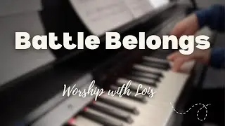 Battle Belongs - Phil Wickham Piano Instrumental with Lyrics