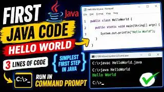 Java Hello World Program for Beginners | Your First Java Code + Run in CMD