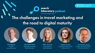 PODCAST | The challenges in travel marketing and the road to digital maturity