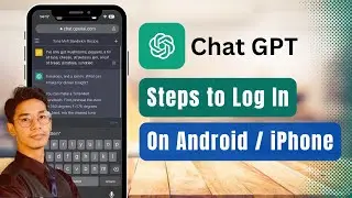 How to Login ChatGPT on Android / iPhone