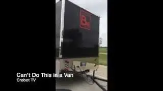 Crobot TV - Can't Do This in a Van
