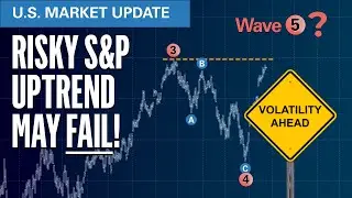 Risky S&P Uptrend May FAIL ... Volatility Ahead! | Elliott Wave S&P500 VIX Technical Analysis