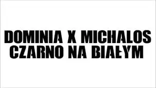 DOMINIA/MICHALOS - CZARNO NA BIAŁYM