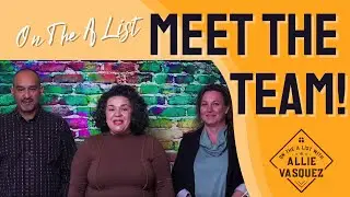 The Best Real Estate Agent | Allie Vasquez and The Vasquez Team of CRG! | On the A List
