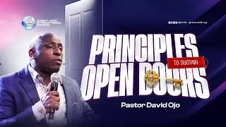 Principles to Sustain Open Doors // Pastor David Ojo // CLIC Breakthrough House