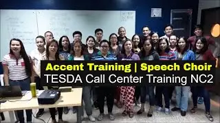 Accent Training | Speech Choir | TESDA NC2 Call Center - Informatics College - Manila