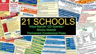 21 SCHOOLS PGT TGT PRT  |DELHI NCR & OTHER |VIDYA MANDIR |GD GOENKA |PERMANENT&  CONTRACTUAL POSTS