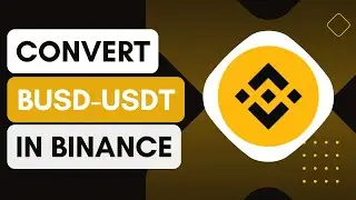 How To Convert BUSD To USDT In Binance !