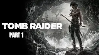 Tomb Raider (2013) Gameplay Walkthrough Part 1 &ndash; No Commentary | GameTales Vault