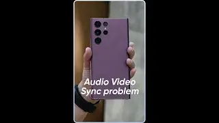 Samsung Galaxy S22 audio video sync problem #Shorts