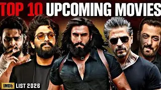Top 10 Upcoming Movies of 2026 | Biggest Bollywood & South Films