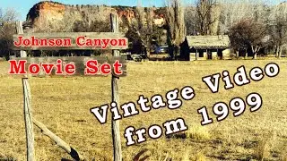 Abandoned Gunsmoke Movie Set - Vintage 1999 Video at Johnson Canyon - near Kanab, Utah