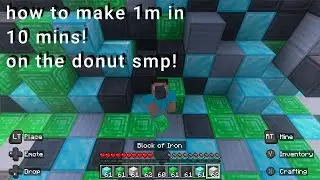 the easiest way to make 1m on the donut smp 10mins!