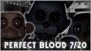Perfect Blood 7/20 | FNAC 1 But Better!