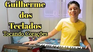 Sonho de Amor - Guilherme dos Teclados Tocando Cora&ccedil;&otilde;es 