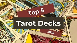 Top 5 Tarot Decks of 2025
