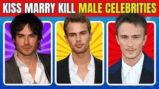 KISS 💋 MARRY 💍 KILL 🗡️ Hot Male Celebrities Edition! 🔥😍