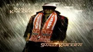 Smallz Karodiny - I Told Ya - The Rise Of Smallz Karodiny Mixtape