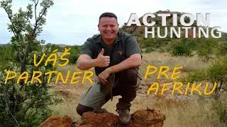 ACTION HUNTING - V&Aacute;&Scaron; PARTNER PRE AFRIKU