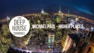 Michael Paul - Higher Places