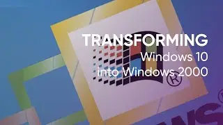 Transforming Windows 10 to Windows 2000 (SimpleClassicTheme)