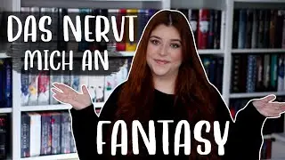 Das nervt mich tierisch an Fantasy Büchern 🧐 | Dunkelbuntetraeume