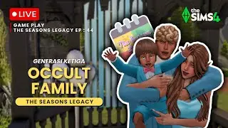 Bersama Keluarga Peri dan Penyihir | Seasons Legacy Ep. 44 | The Sims 4 Indonesia Gameplay