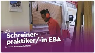 Lehre als Schreinerpraktiker EBA beim Kantonsspital Aarau (KSA) | Lehrstellenvideo | Yousty