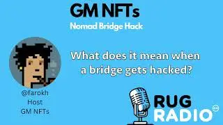 How does a bridge get hacked? Nomad Bridge Hack