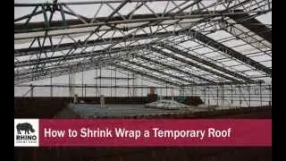 How To Shrink Wrap A Temporary Roof