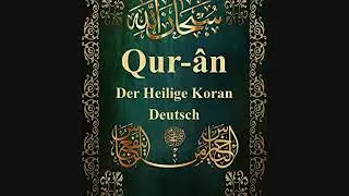 Der heilige Koran - Deutsche Rezitation, Kompleter Koran auf Deutsch, Teil 2/2, Sura  21-114