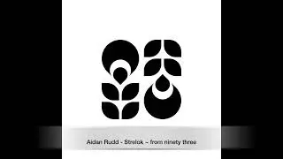 Aidan Rudd - Strelok ~ [from ninety three]