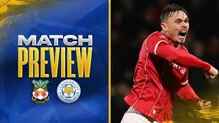 Match Preview: Wrexham vs Leicester