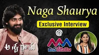 Aswathama Movie Exclusive Interview | Naga Shaurya @ Mana Radio