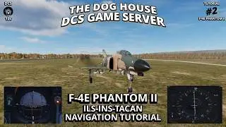 DCS: Учебное пособие по навигации ILS INS TACAN на F-4E Phantom II #dcs #dcsworld