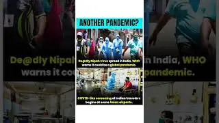 ANOTHER PANDEMIC? Nipah virus spreads in India, WHO warns global risk. #Nipah #Pandemic #WHO #India